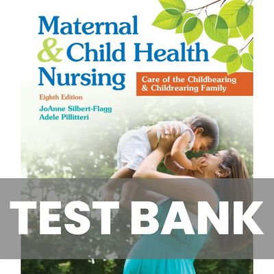 Maternal and Child Health Nursing 8th Edition Pillitteri Test Bank