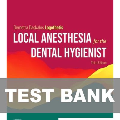 Local Anesthesia for the Dental Hygienist 3rd Edition Test Bank