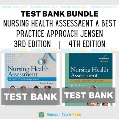 Nursing Health Assessment A Clinical Judgment Approach 4e 3e BUNDLE Test Bank