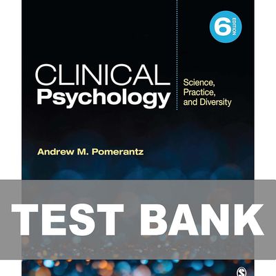 Clinical Psychology Science, Practice, and Diversity 6th Edition Test Bank