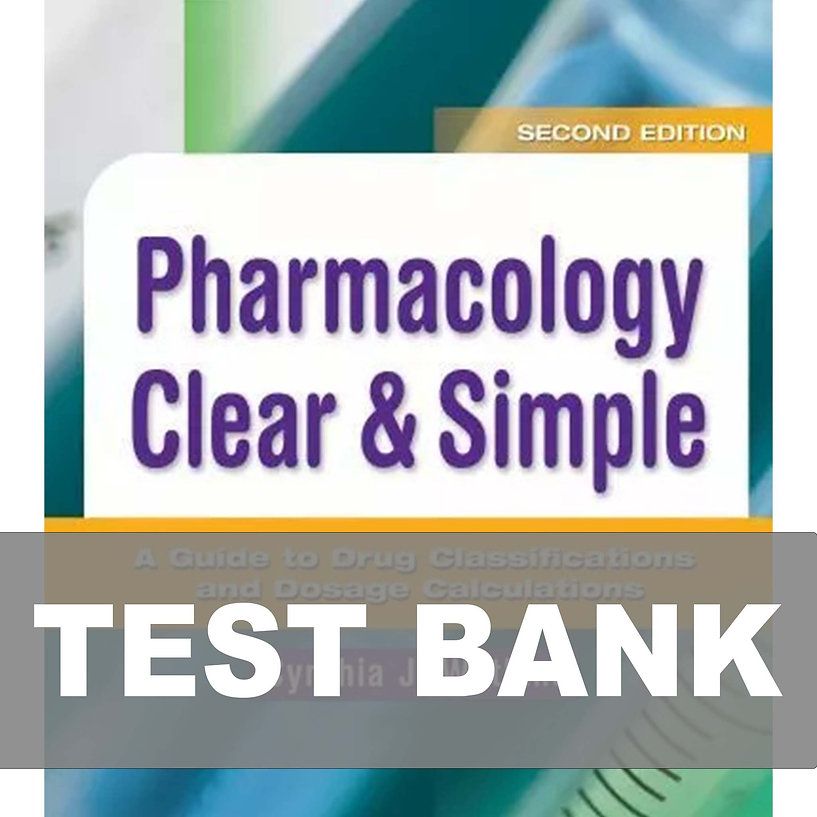 Pharmacology Clear and Simple 2nd Edition TEST BANK