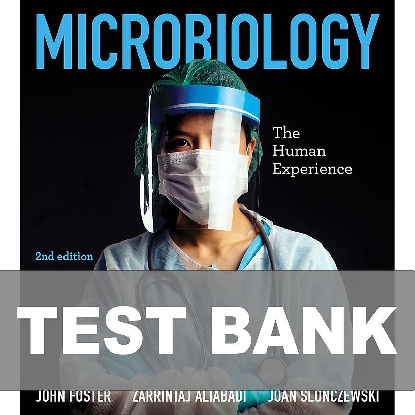 Microbiology The Human Experience 2nd Edition Test Bank