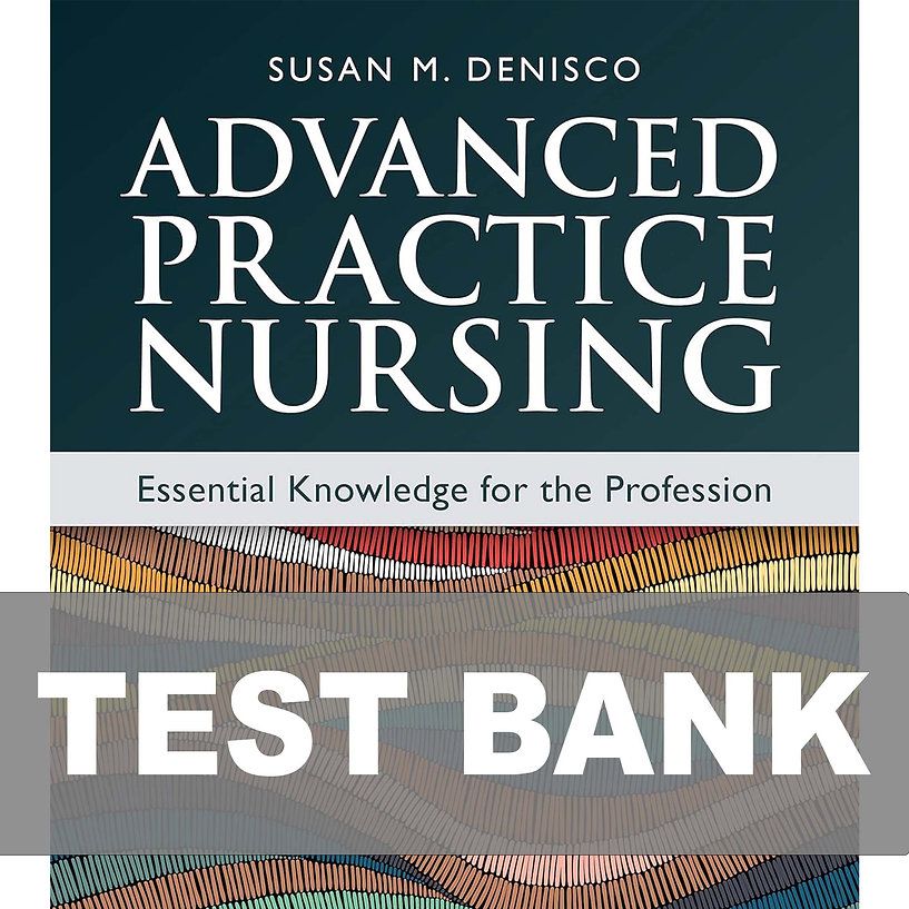 Advanced Practice Nursing Essential Knowledge for the Profession 5th Edition Test Bank