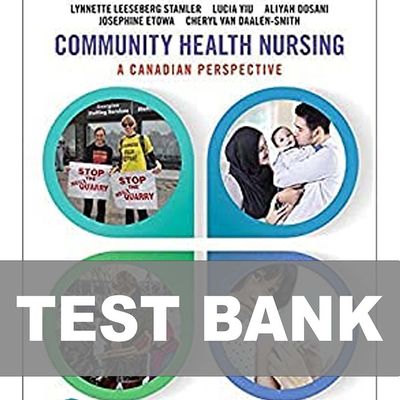 Community Health Nursing A Canadian Perspective 5th Edition Test Bank