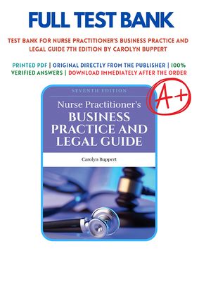 Nurse Practitioner's Business Practice and Legal Guide 7th Edition Test Bank
