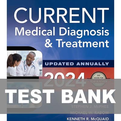 CURRENT Medical Diagnosis and Treatment 2024 63rd Edition Test Bank