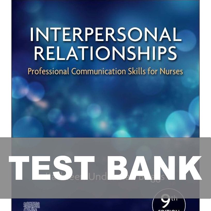 Interpersonal Relationships 9th Edition Test Bank