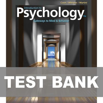 Introduction to Psychology Gateways to Mind and Behavior 15th Edition TEST BANK