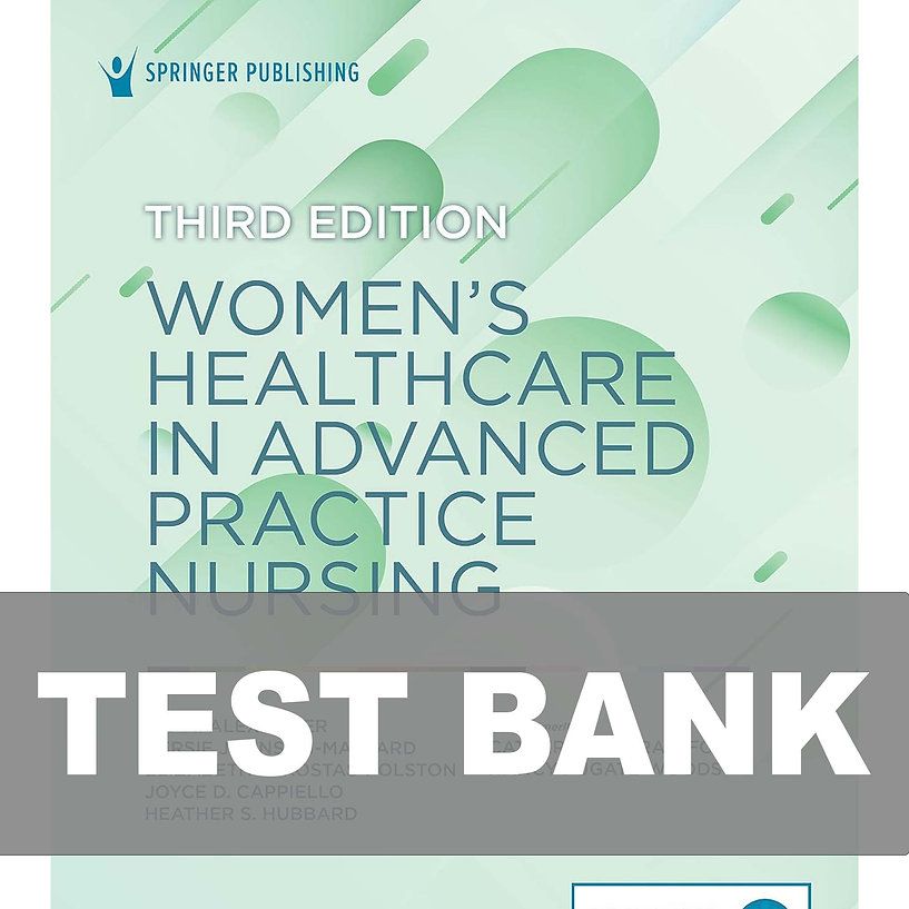 Womens Healthcare in Advanced Practice Nursing 3rd Edition TEST BANK