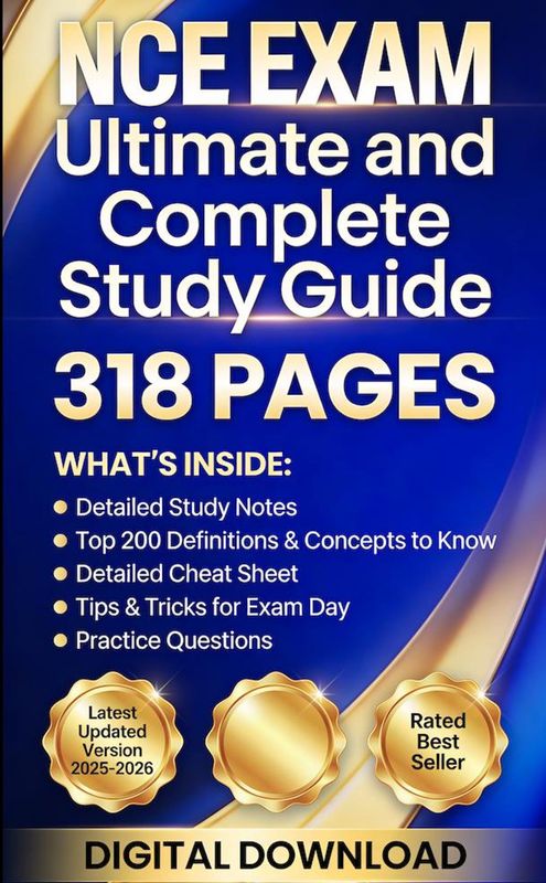 NCE Exam Ultimate Study Guide: 318 Pages, Mock Tests, Cheat Sheet &amp;2025-2026 Update - Instant Digital Download