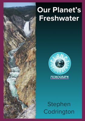 Our Planet's Freshwater