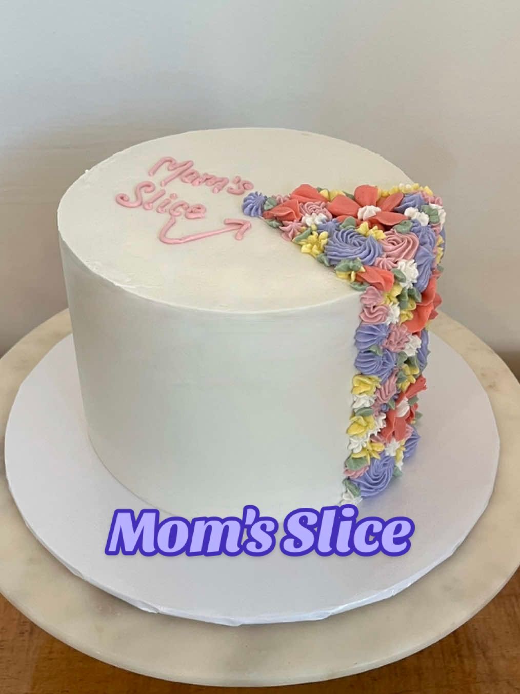 The Best Slice (for Mother's Day)