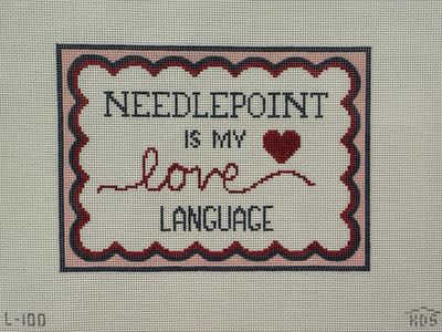 Needlepoint is my Love Language (L100)