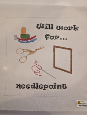 Will Work For Needlepoint