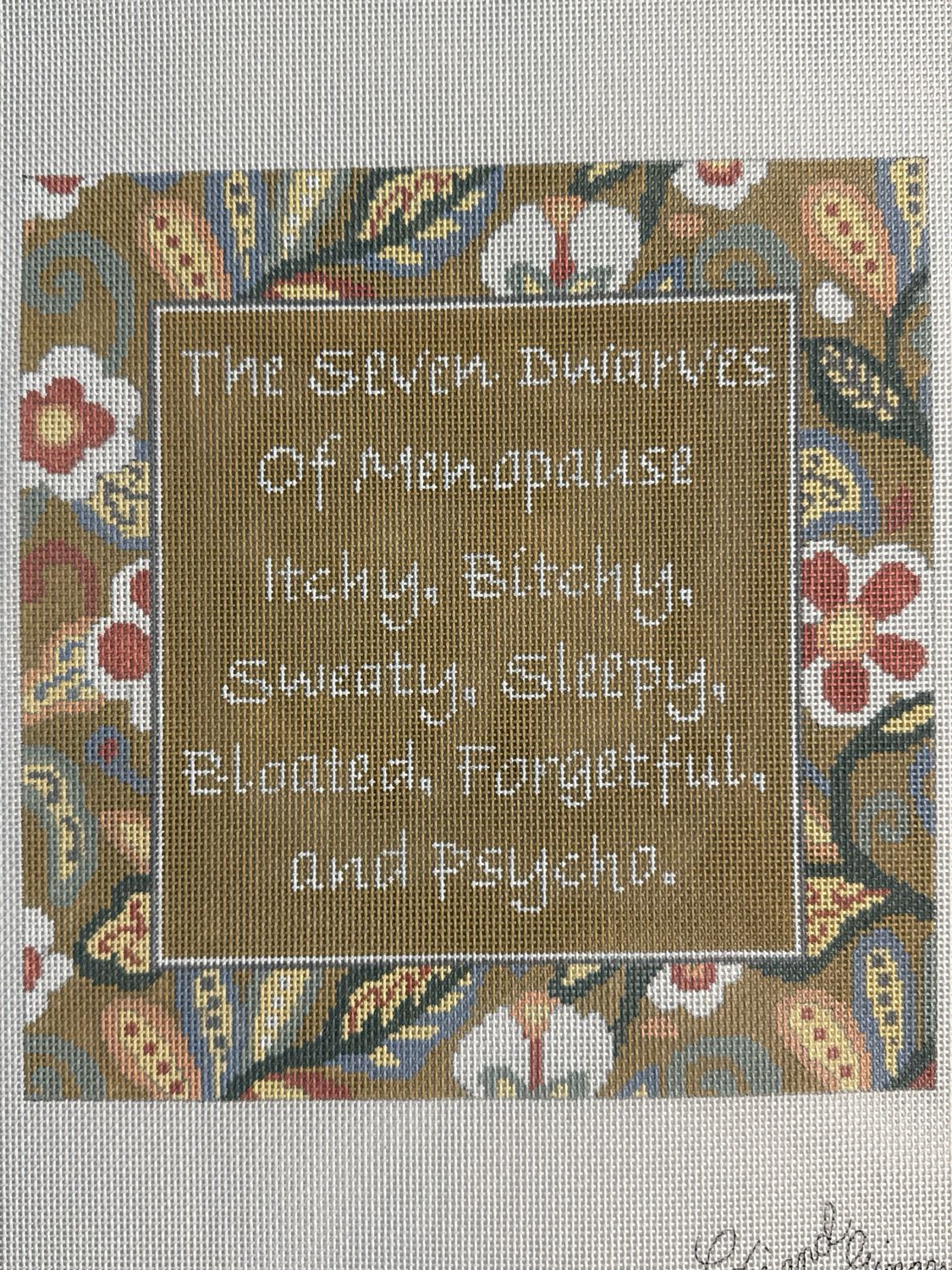 The seven dwarves of Menapause, Itchy, Bitchy, Sweaty…
