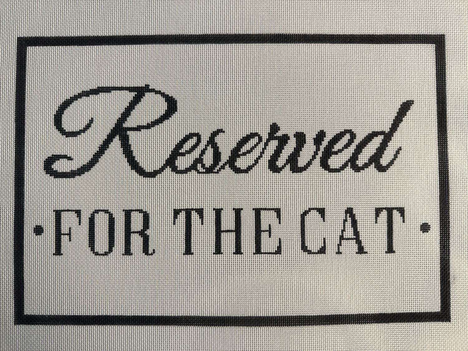 Reserved for the Cat