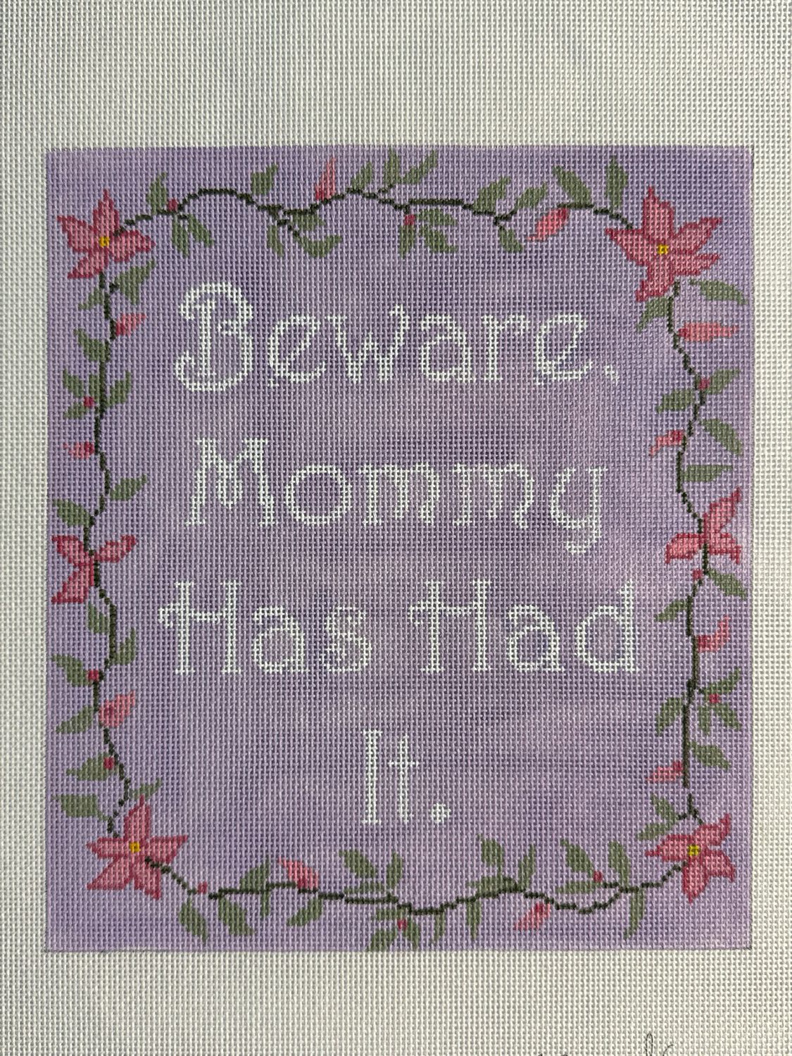 Beware, Mommy Has Had It.