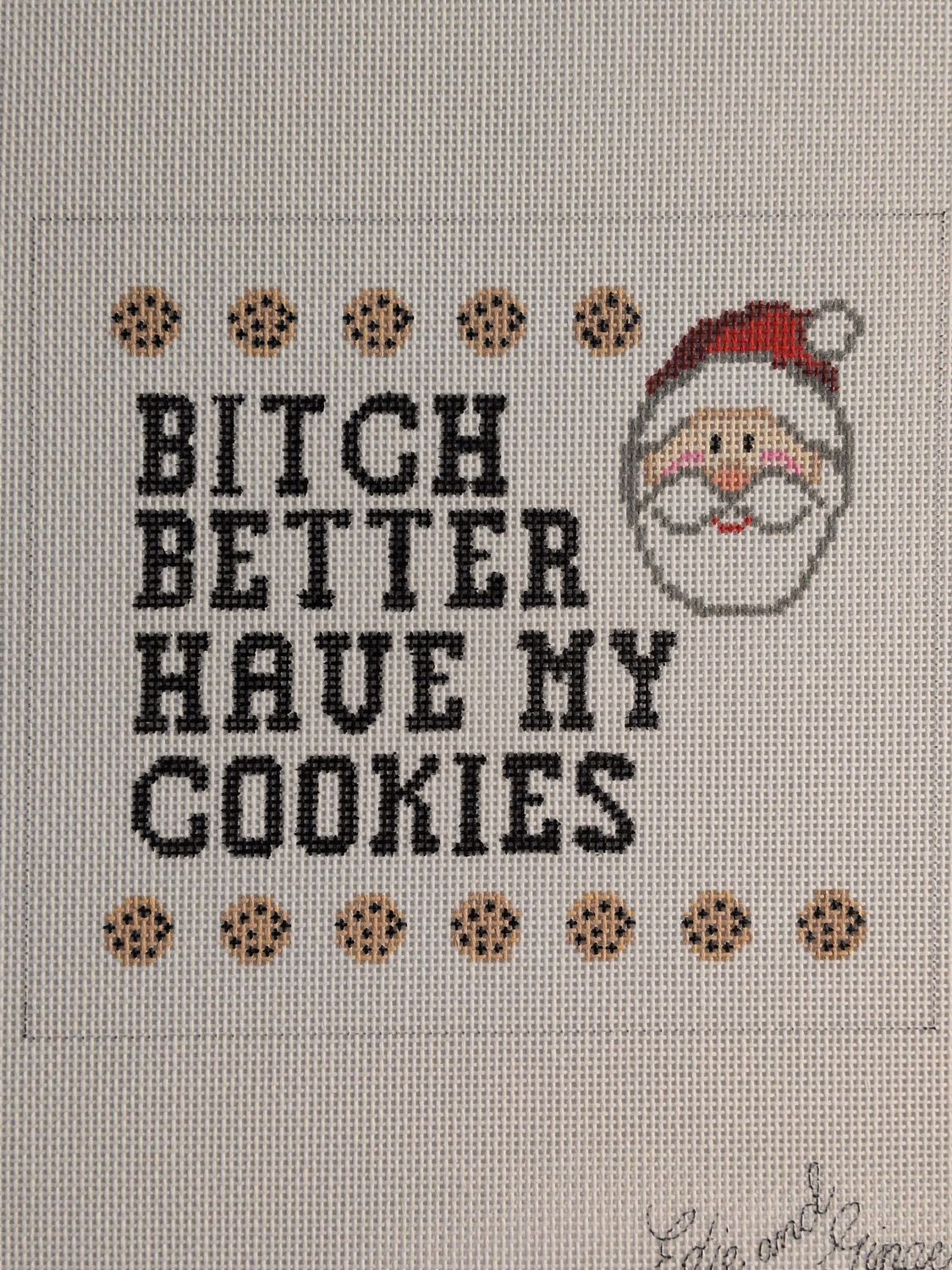 Bitch Better have my Cookies