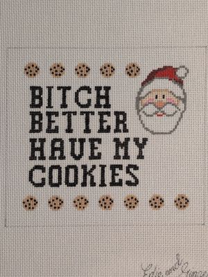 Bitch Better have my Cookies