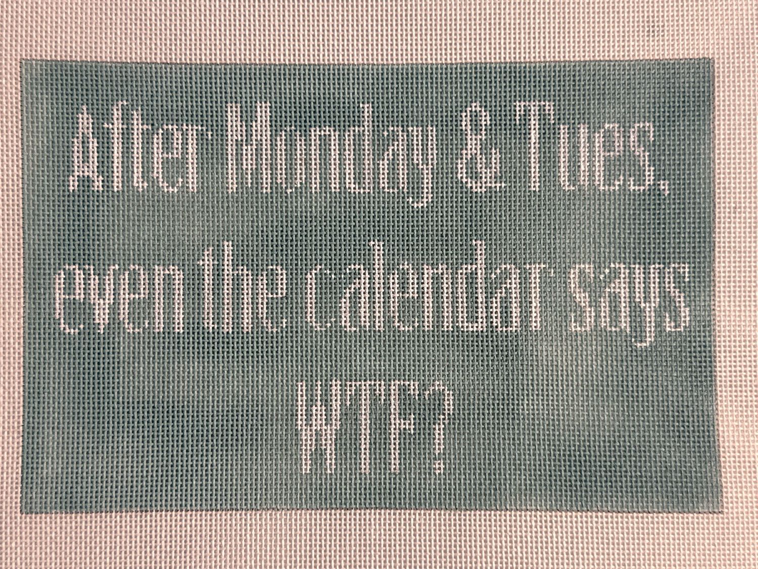 After Mon &amp; Tues even the calendar says WTF?