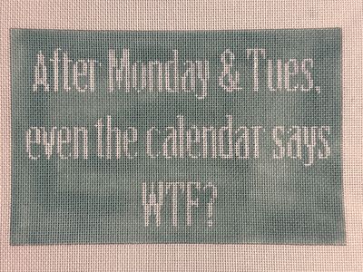 After Mon &amp; Tues even the calendar says WTF?
