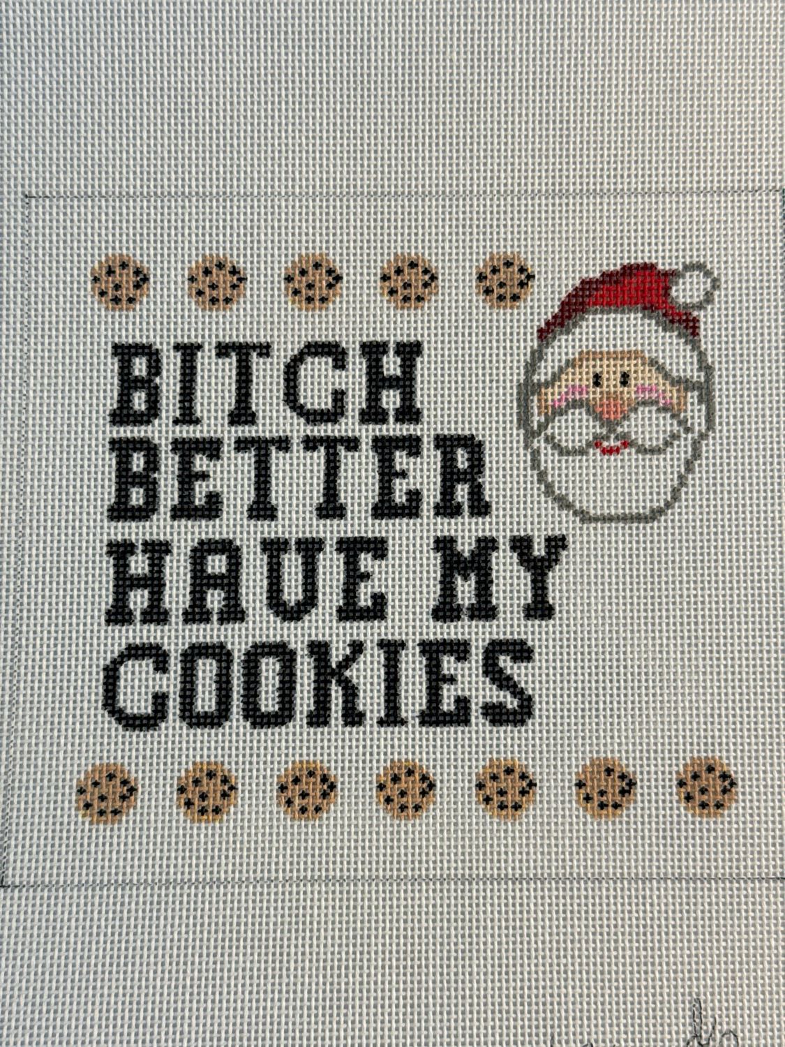 Bitch Better Have My Cookies