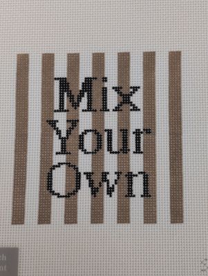 Mix Your Own