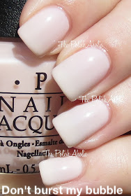 OPI Don&#39;t Burst My Bubble