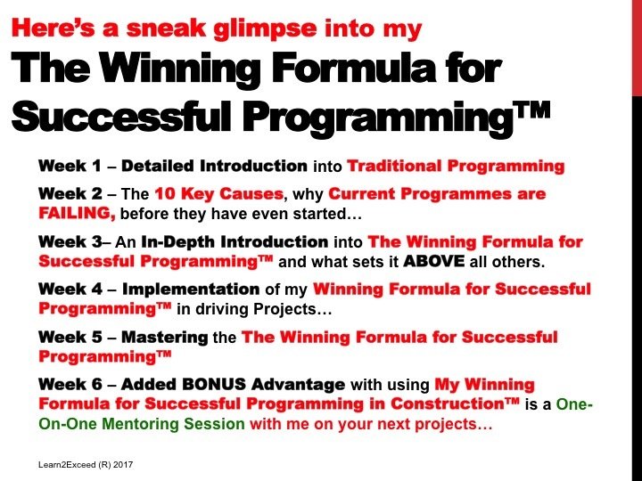 My Winning Formula for Successful Programming in Construction - 6 Weeks Online Training