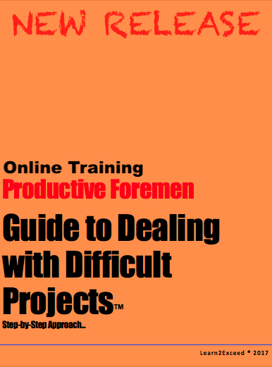 Productive Foremen - Guide to Dealing with Difficult Projects™ (Online Training) 00028