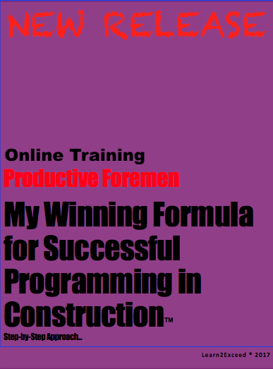 Productive Foremen - My Winning Formula for Successful Programming in Construction™ (Online Training) 00031