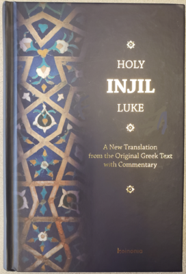 The Holy Injil Luke