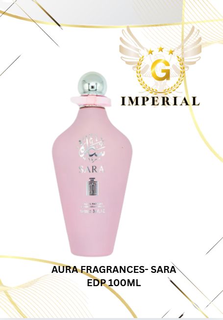 AURA FRAGRANCES- SARA EDP 100ML