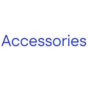Accessories