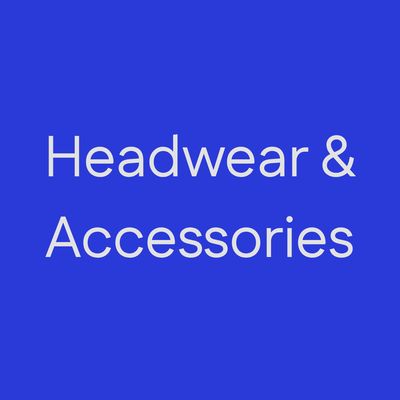 Headwear &amp; Accessories