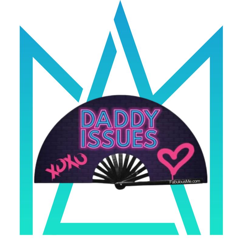 Daddy Issues Fan