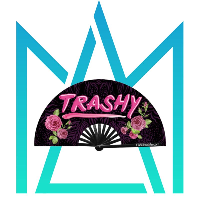 Trashy ( UV ) Fan