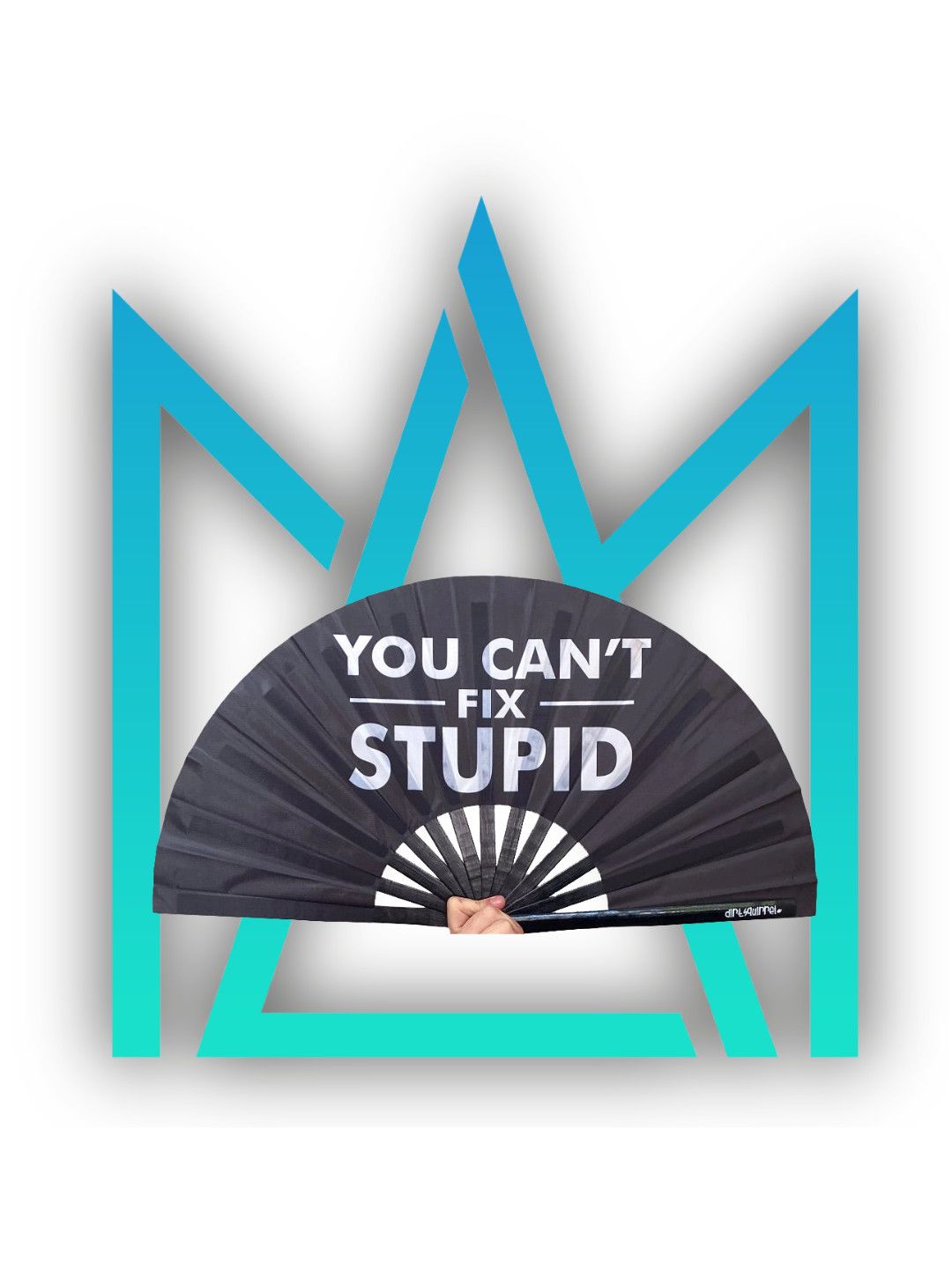 Can’t Fix Stupid Fan