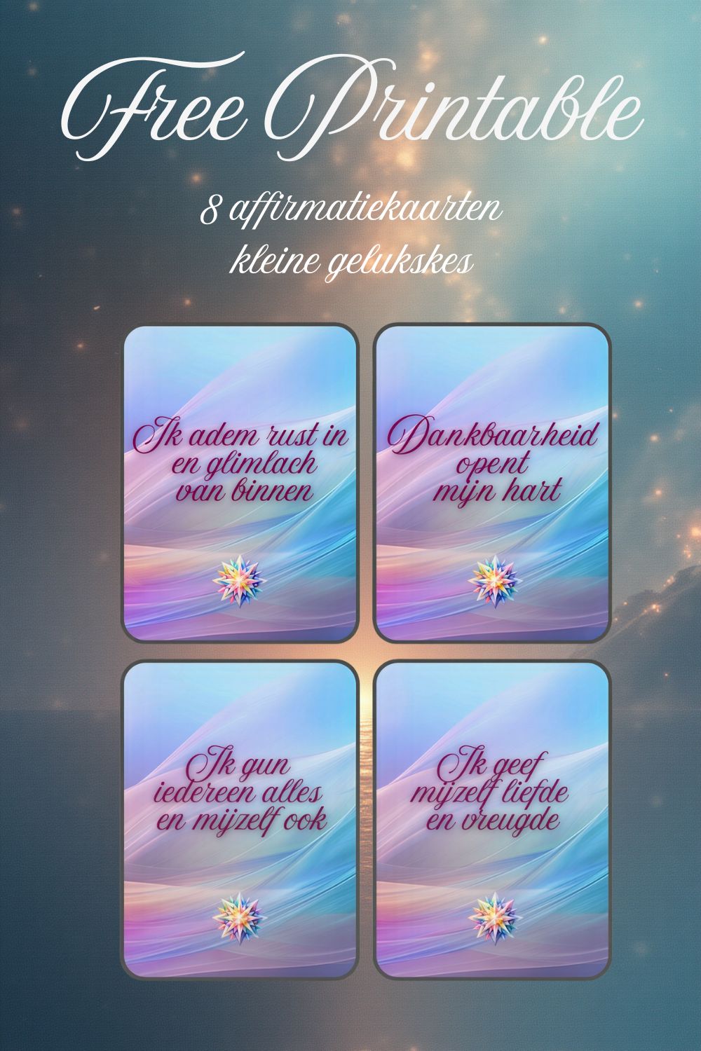 Gratis Printable 8 affirmatiekaarten vol kleine gelukskes Gratis Printable 8 affirmatiekaarten vol kleine gelukskes