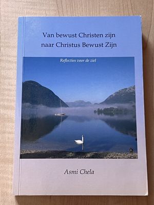 Van bewust Christen zijn naar Christus Bewust Zijn Van bewust Christen zijn naar Christus Bewust Zijn