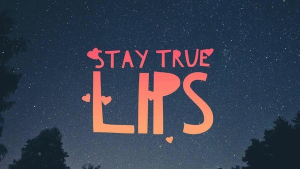 Stay True Lips