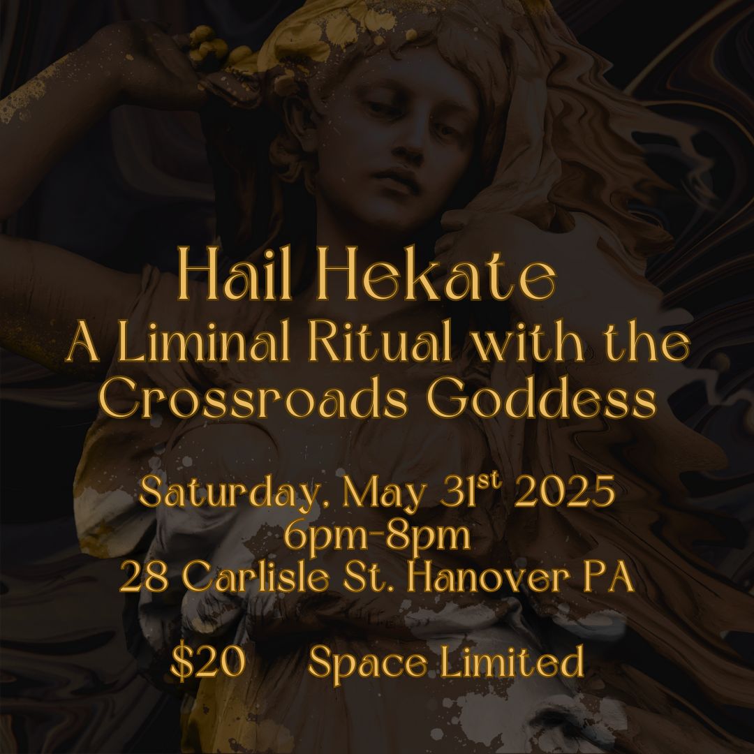 Hail Hekate- A Liminal Ritual with the Crossroads Goddess