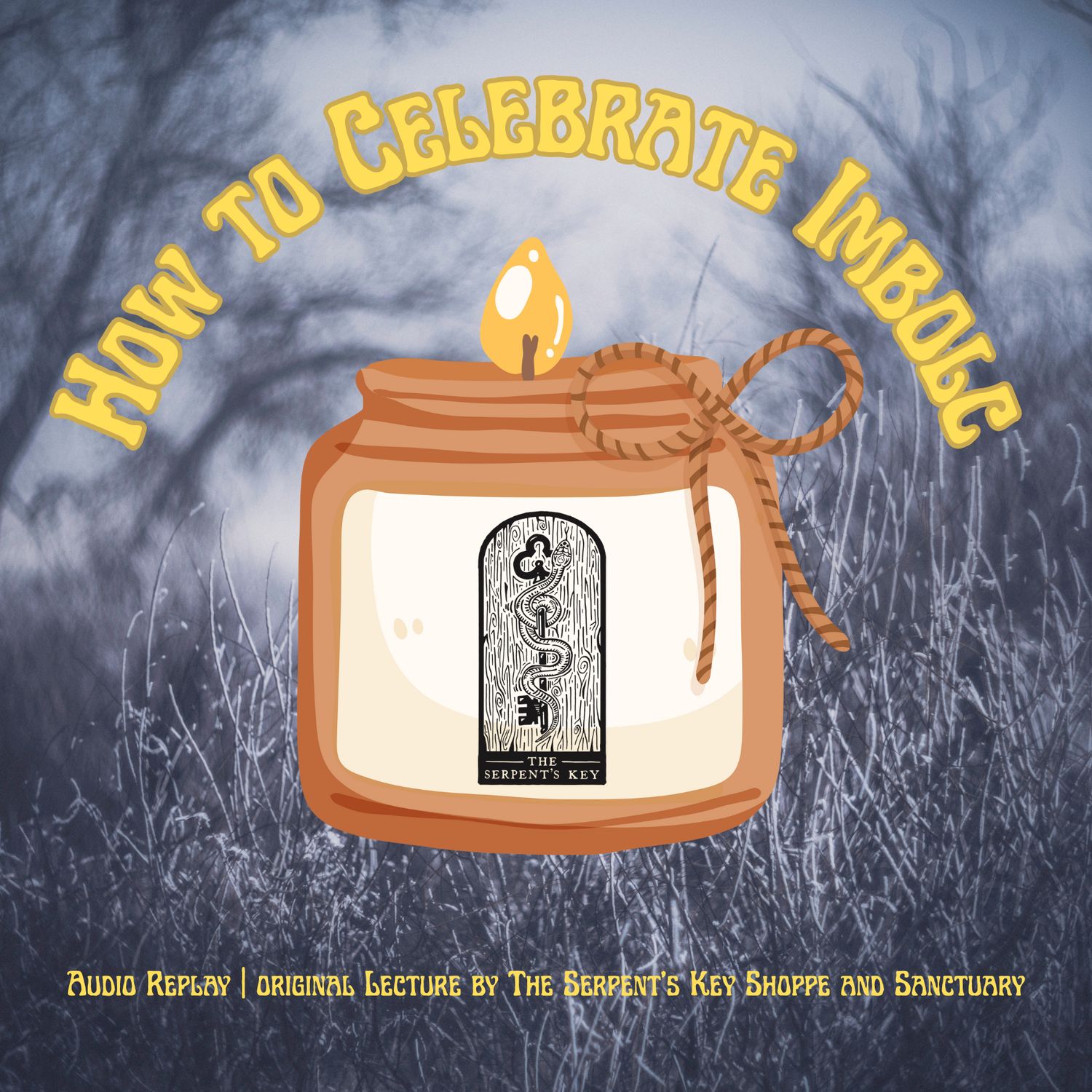 How to Celebrate Imbolc Audio Replay