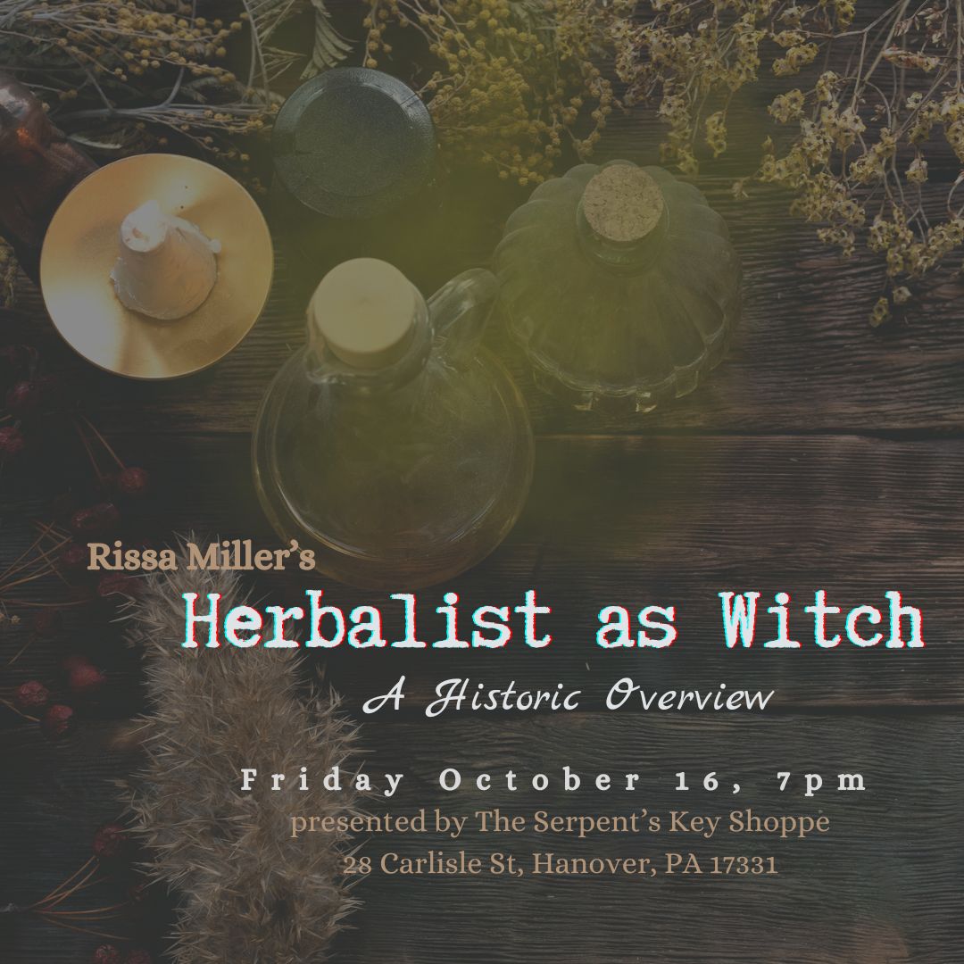 Herbalist as a Witch: A Historic Overview by Rissa Miller