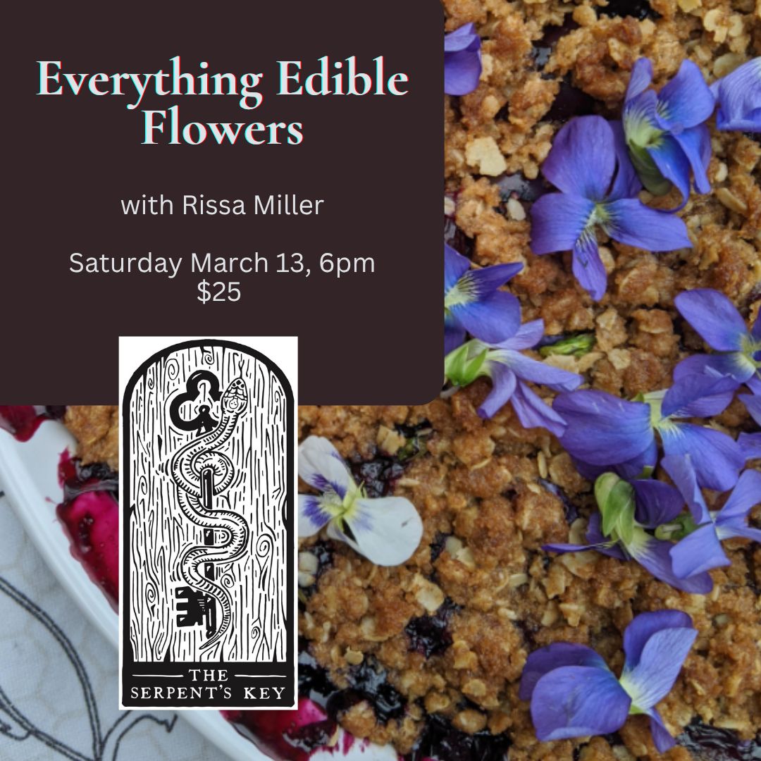 Everything Edible Flowers with Rissa Miller