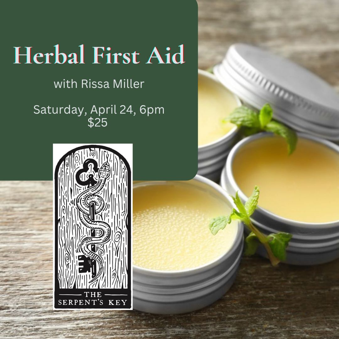Herbal First Aid with Rissa Miller