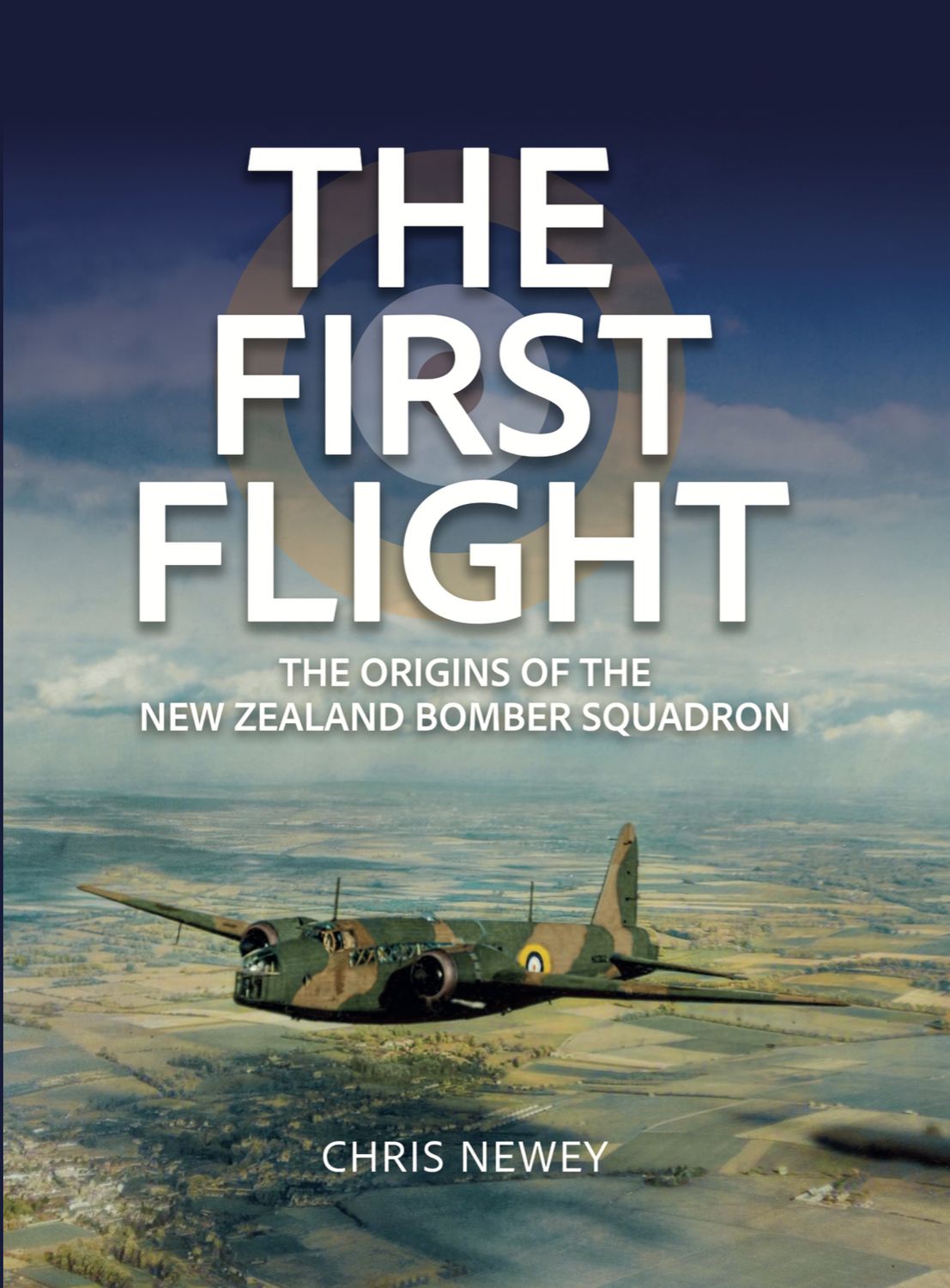 The First Flight - The Origins of the New Zealand Bomber Squadron