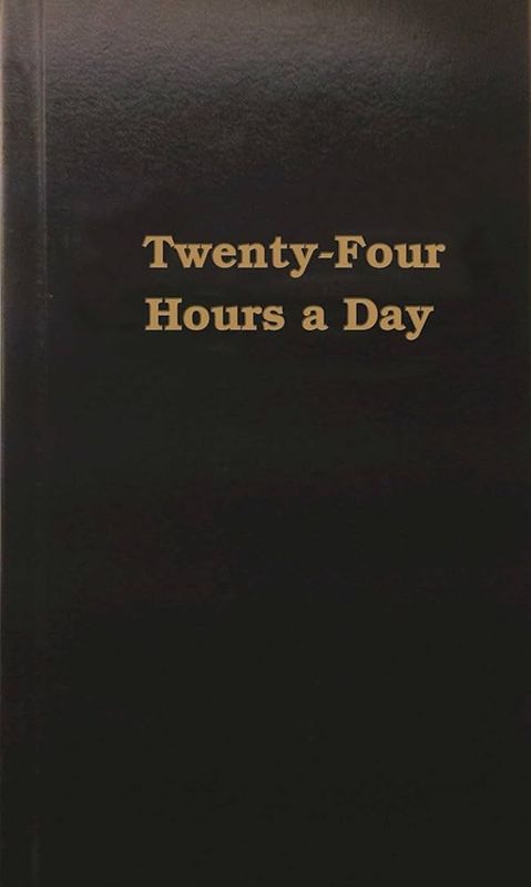 24 Hours A Day - Hard Back