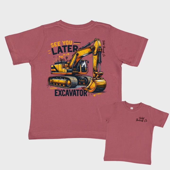 See You Later, Excavator Tee