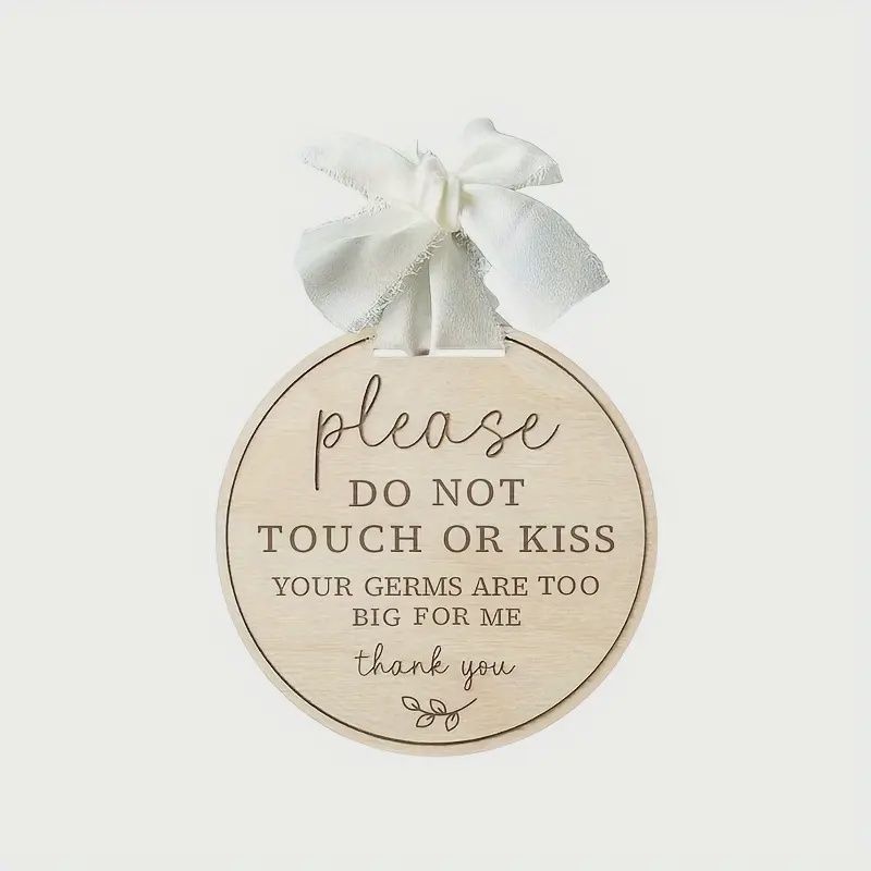 &quot;Please Do Not Touch or Kiss&quot; Sign with Ribbon